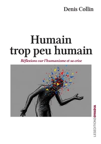 Humain, trop peu humain