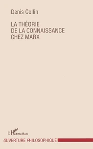 La théorie de la connaissance chez Marx