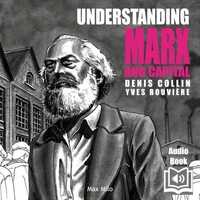 Understanding Marx and Capital