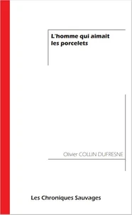 L'homme qui aimait les porcelets