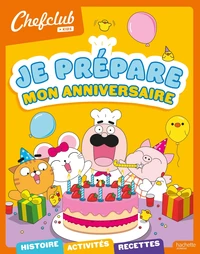 Je prépare mon anniversaire