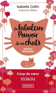 Le fabuleux pouvoir de nos chats