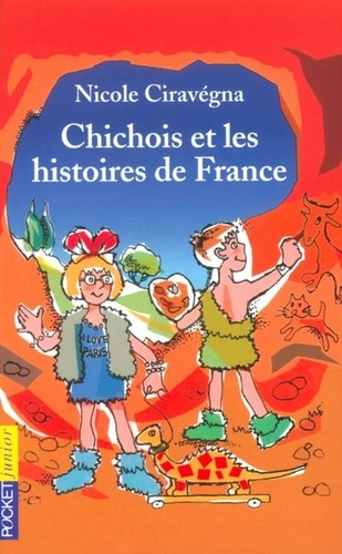 Colline et Nicole Ciravégna - Chichois et les histoires de France.