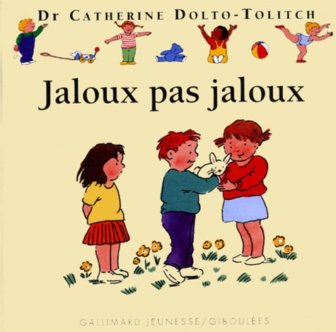 Colline Faure-Poirée et Joëlle Boucher - Jaloux, pas jaloux.