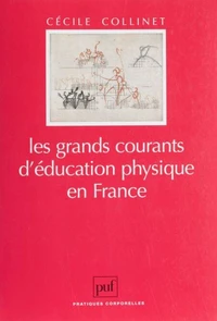 Les grands courants d'éducation physique en France