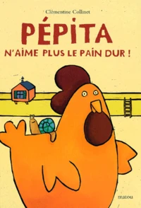 Pepita N'Aime Plus Le Pain Dur !