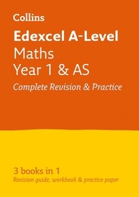  Collins A-level - Edexcel Maths A level Year 1 (And AS) All-in-One Complete Revision and Practice - For the 2020 Autumn &amp; 2021 Summer Exams.