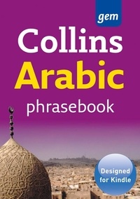 Collins Arabic Phrasebook and Dictionary Gem Edition.