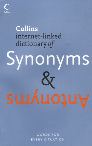  Collins - Collins Dictionary of Synomyms and Atonyms.