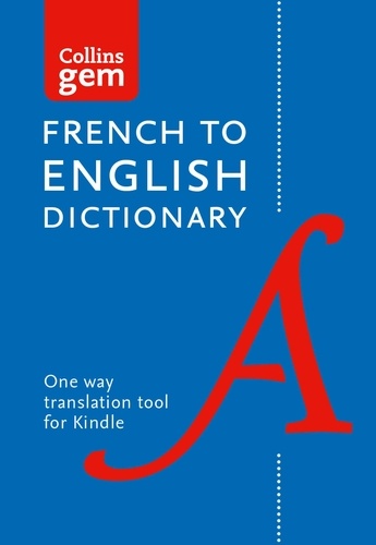  Collins - Collins Gem French Dictionary - Edition bilingue français-anglais / anglais-français.