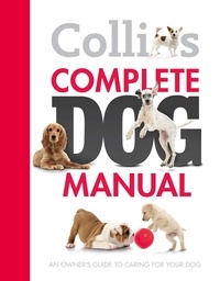 Collins Complete Dog Manual.