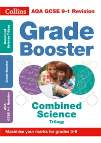 AQA GCSE 9-1 Combined Science Grade Booster (Grades 3-9)