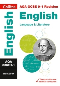  Collins GCSE - AQA GCSE 9-1 English Language and Literature Workbook - For the 2020 Autumn &amp; 2021 Summer Exams.