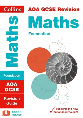  Collins GCSE - AQA GCSE 9-1 Maths Foundation Revision Guide - For the 2020 Autumn &amp; 2021 Summer Exams.