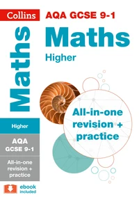 AQA GCSE 9-1 Maths Higher All-in-One Complete Revision and Practice