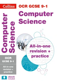 OCR GCSE 9-1 Computer Science All-in-One Complete Revision and Practice