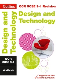  Collins GCSE - OCR GCSE 9-1 Design &amp; Technology Workbook - For the 2020 Autumn &amp; 2021 Summer Exams.