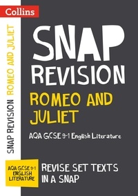  Collins GCSE - Romeo and Juliet: AQA GCSE 9-1 English Literature Text Guide - For the 2020 Autumn &amp; 2021 Summer Exams.