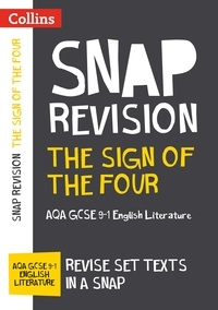  Collins GCSE - The Sign of Four: AQA GCSE 9-1 English Literature Text Guide - For the 2020 Autumn &amp; 2021 Summer Exams.
