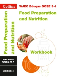 WJEC Eduqas GCSE 9-1 Food Preparation and Nutrition Workbook