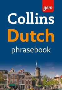 Collins Gem Dutch Phrasebook and Dictionary.