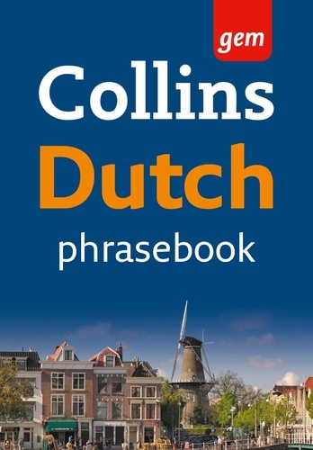 Collins Gem Dutch Phrasebook and Dictionary.