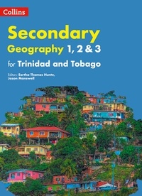 Collins Geography for Trinidad and Tobago forms 1, 2 &amp; 3: Student’s Book.