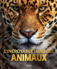 L'incroyable imagerie Animaux