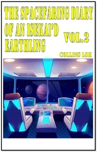  Collins Lok - The Spacefaring Diary of an Isekai'd Earthling, Vol. 2 - Isekai Spacefaring Diary, #3.