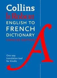 Collins Robert Concise English to French Dictionary - Your translation companion.