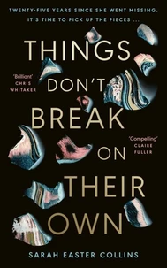 Things Don't Break On Their Own