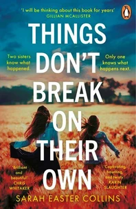 Things Don’t Break On Their Own