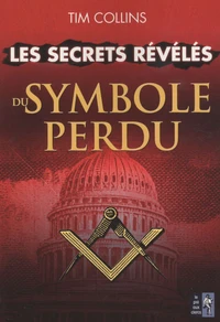 Les secrets révélés du Symbole perdu