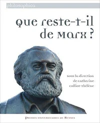 Que reste-t-il de Marx... ?