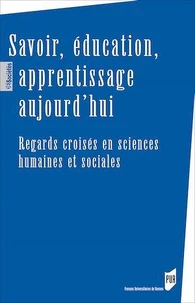Savoir, éducation, apprentissage aujourd'hui