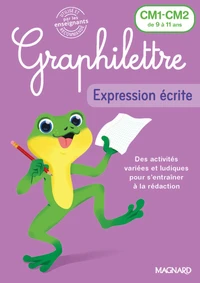 Expression écrite CM1-CM2 Graphilettre