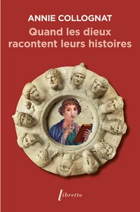 Quand les dieux racontent leurs histoires