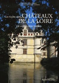 La route des châteaux de la Loire