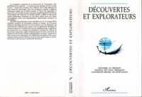 DECOUVERTES ET EXPLORATEURS. Actes du 7ème colloque d'Histoire au présent, 1992