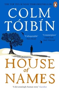 Colm TÓIBÍN - House of Names.