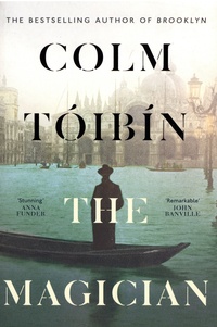 Colm Tóibín - The Magician.