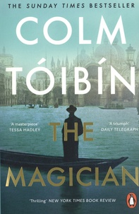 Colm Tóibín - The Magician.