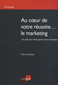 Au coeur de votre réussite... le marketing