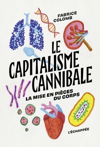 Le capitalisme cannibale