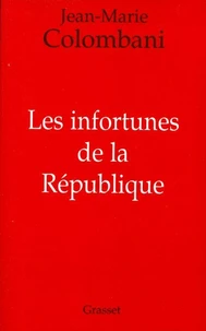 Les infortunes de la République