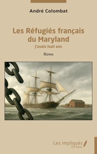 Les réfugiés français du Maryland
