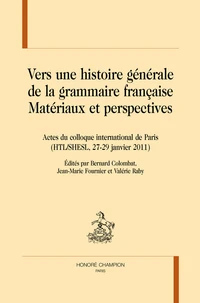 Vers une histoire générale de la grammaire française