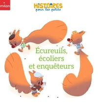 Écureuils, écoliers et enquêteurs