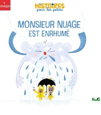 Monsieur Nuage est enrhumé