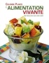 Colombe Plante - L'alimentation vivante - Une révolution pour votre santé.